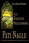 The Eighth Successor by Pati Nagle