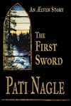 The First Sword by Pati Nagle
